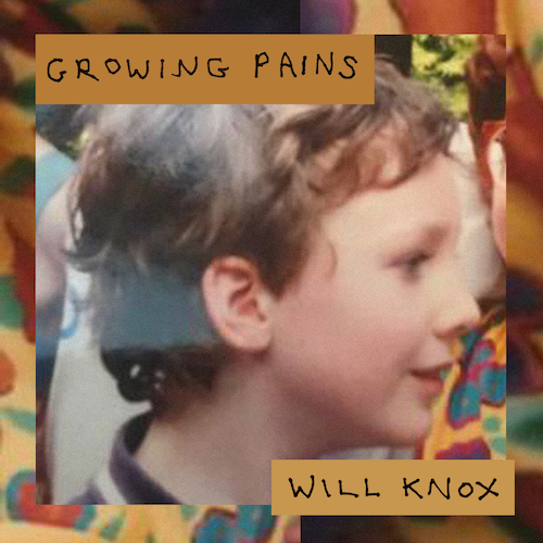 GROWING PAINS - WILL KNOX